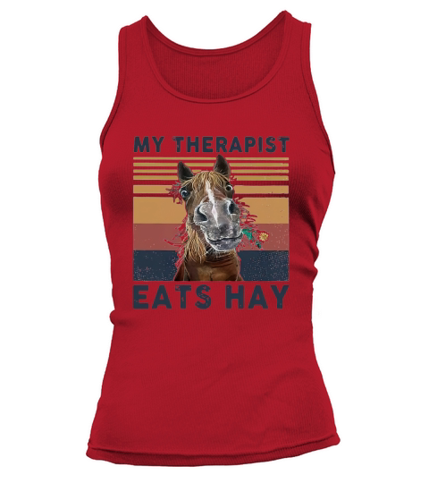 Horse My therapist eats hay vintage retro Tank top Woman
