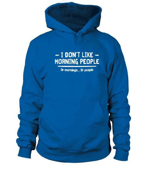 I Dont Like Morning People Women's Hoodie