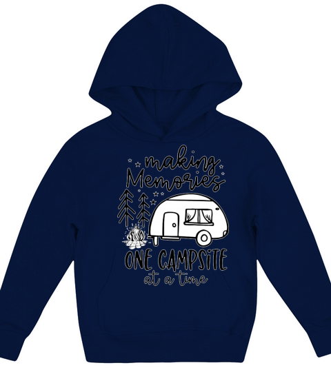 making memories one campsite at a time Kids Hoodie