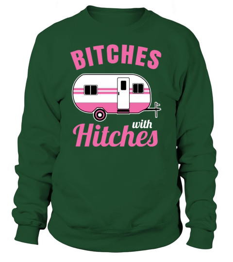 Camping Bitches with hitches Women's Sweatshirt