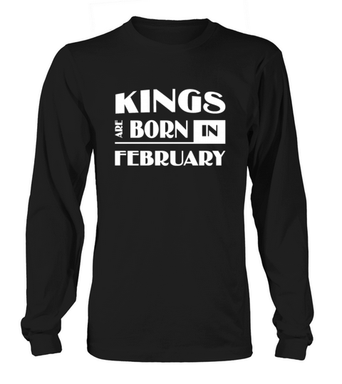 Kings are born in February Women's Long Sleeve