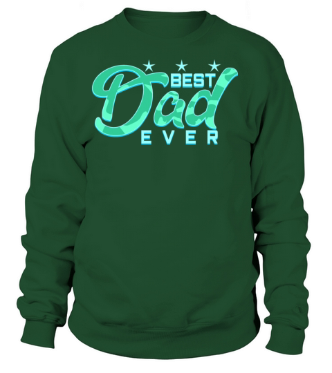 Best Dad ever Women's Sweatshirt