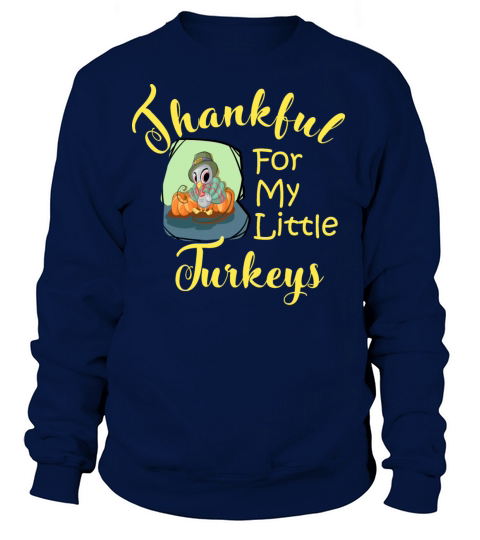 Thanksgiving Thankful For My Little Turkeys Women's Sweatshirt