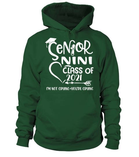 Womens Senior Nini Class Of 2021 Im Not Crying Women's Hoodie