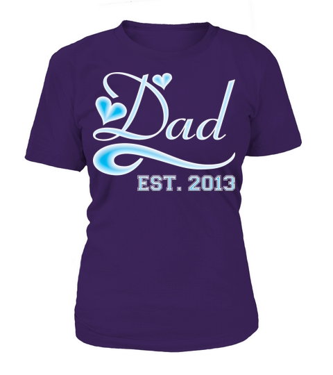 Dad Established 2013 Happy Fathers Day Women's T-Shirt