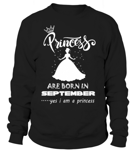 Princess are born in SEPTEMBER Women's Sweatshirt