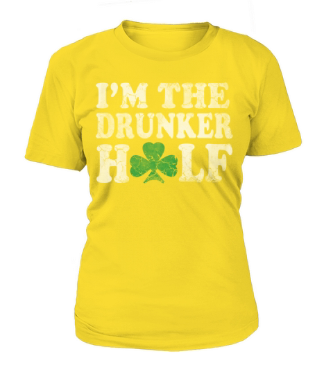 Im The Drunker Half St Patricks Day Couples Women's T-Shirt