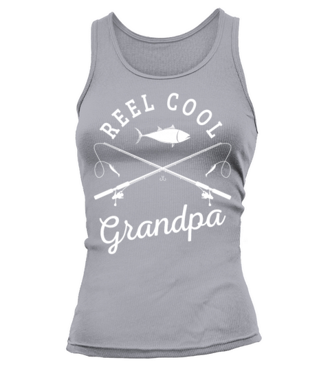 Reel Cool Grandpa Fathers Day Fishing Apparel Pun Women's Tank Top