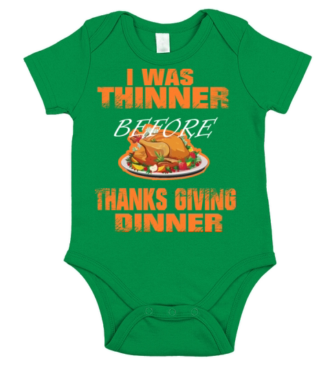 I was Thinner Before Thanksgiving Dinner Funny Short Sleeve Baby One-Piece