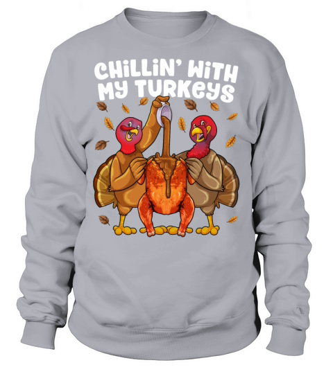 Chillin With My Turkeys Thanksgiving Family Boys K Men's Sweatshirt