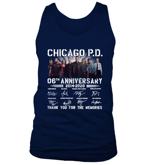Chicago PD 06th anniversary 20142020 thank you for the memories signatures Tank Top Unisex