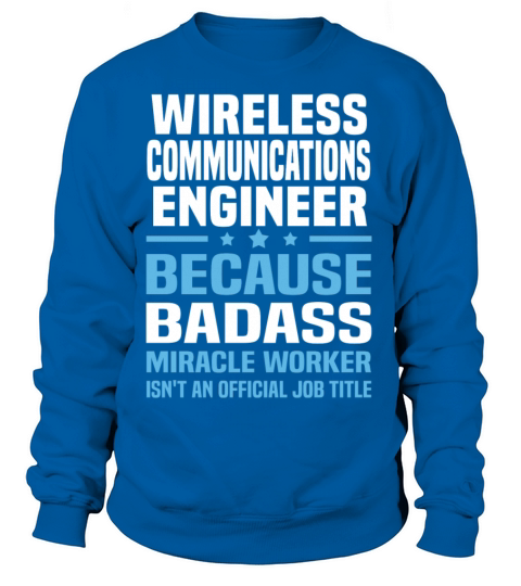 Wireless Communications Engineer Women's Sweatshirt