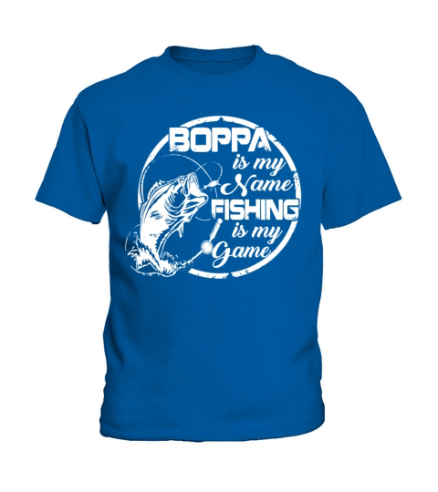 Boppa Is My Name Fishing Game Father s Day Kids T-Shirt