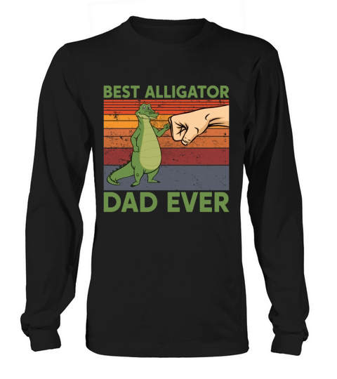 Best Alligator Dad Ever Fathers Day Fist Bump Vin Women's Long Sleeve