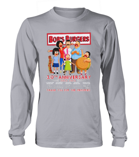 Bobs Burgers 10th Anniversary 2011 2021 Thank You For The Memories Signatures Long sleeved Unisex