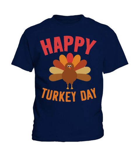 Happy Turkey Day T-Shirt Thanksgiving Gift Shirt Kids T-Shirt