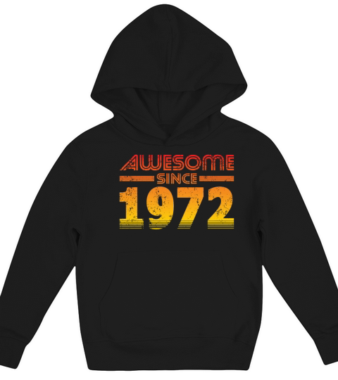 50th Birthday Awesome Since 1972 Kids Hoodie