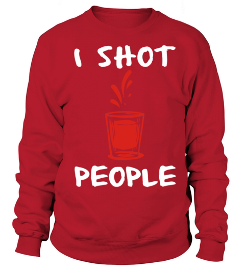 I Shot People Bartender Men's Sweatshirt