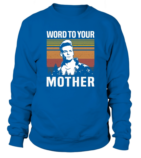 Vanilla Ice Ice Ice Baby word to your mother vintage Sweatshirt Unisex