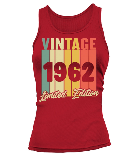 Funny Gift Birthday Vintage 1962 Limited Edition Tank top Woman