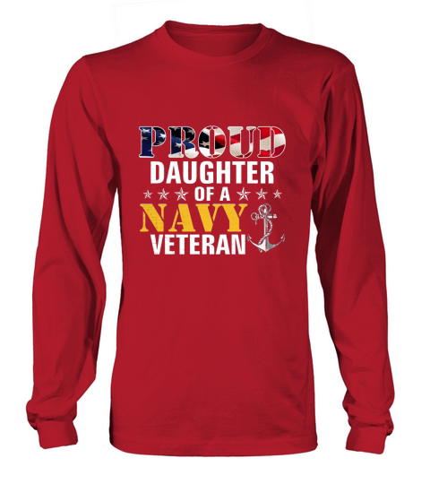 Proud Daughter Of A Navy Veteran American Flag Military Gift Long sleeved Unisex