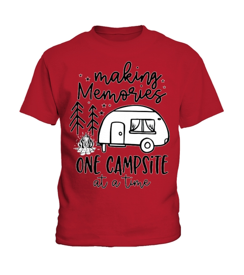 making memories one campsite at a time Kids T-Shirt