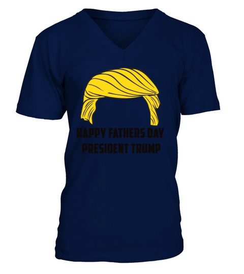 Happy Fathers Day President Trump Men's V-Neck T-shirt