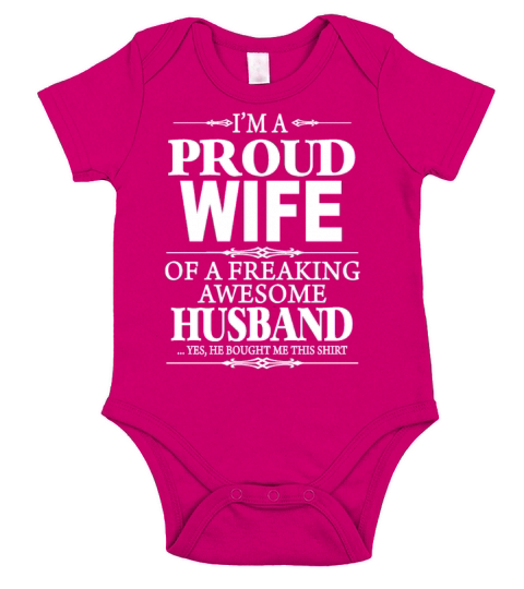 Im A Proud Wife Of A Freaking Awesome Husband Short Sleeve Baby One-Piece