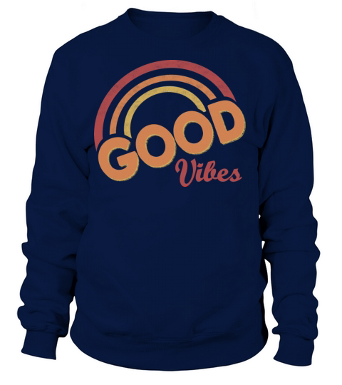 Good vibes good vibes only Retro Gift idea Women's Sweatshirt