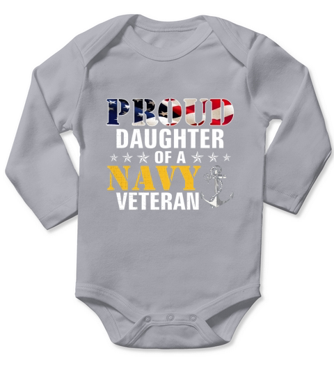 Proud Daughter Of A Navy Veteran American Flag Military Gift Long Sleeve Baby One-Piece
