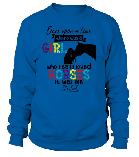 A Girl Who Really Loved Horses Girl Horseback Gift Women's Sweatshirt