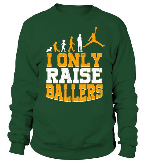 I Only Raise Ballers Basketball Player Parents Women's Sweatshirt