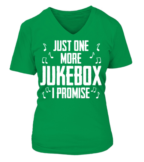 Just One More Jukebox I Promise Music Jukebox Hero Women's V-Neck T-shirt