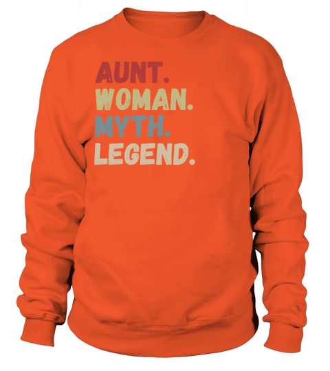 Aunt woman myth legend Women's Sweatshirt