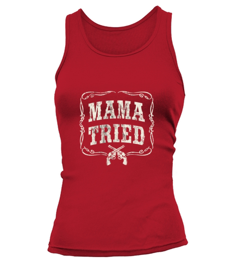 Mama Tried Tank top Woman