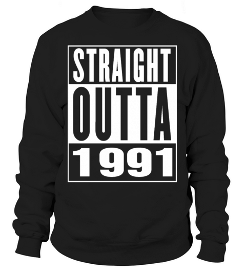 Straight Outa 1991 Women's Sweatshirt