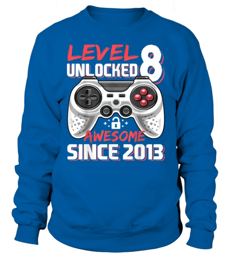 Level 8 Unlocked Awesome 2013 Video Game Women's Sweatshirt