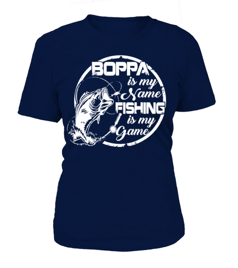 Boppa Is My Name Fishing Game Father s Day Women's T-Shirt