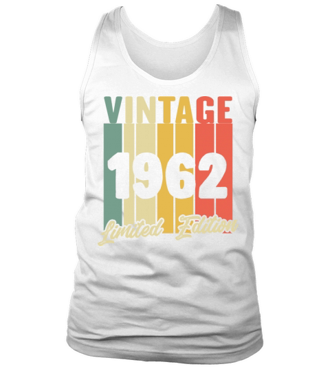 Funny Gift Birthday Vintage 1962 Limited Edition Tank Top Unisex