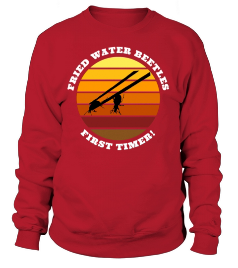Fried water beetles first timer Women's Sweatshirt
