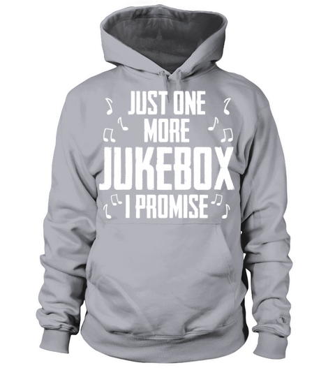 Just One More Jukebox I Promise Music Jukebox Hero Women's Hoodie