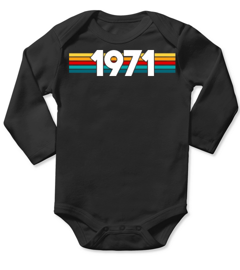 Born in 1971 50th Birthday Fiftieth Bday Gift Long Sleeve Baby One-Piece