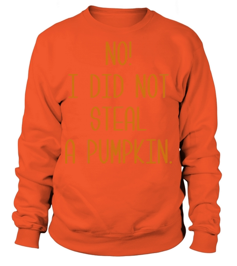 Steal A Pumpkin Men's Sweatshirt