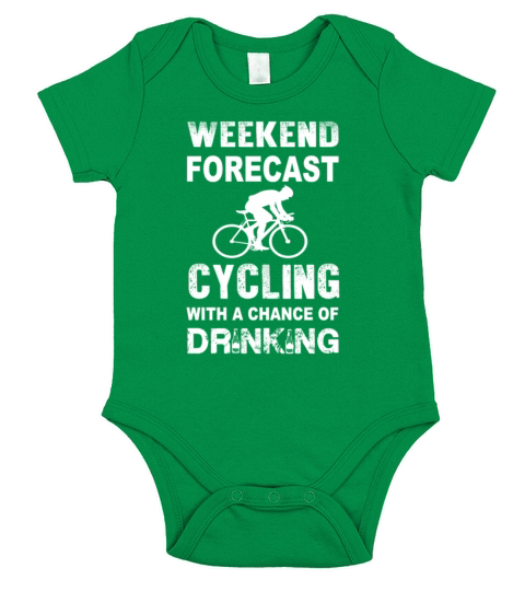 Weekend forecast cycling - Chance of drinking T-Shirt Short Sleeve Baby One-Piece
