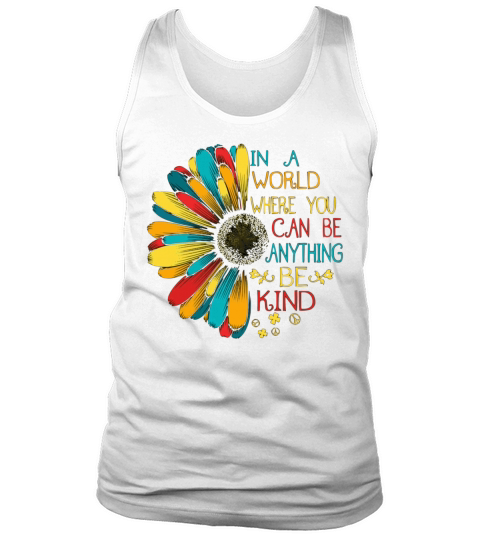 In A World Where You Can Be Anything Be Kind Men's Tank Top