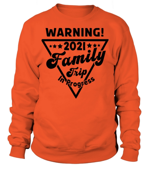 2021 Family Trip Women's Sweatshirt