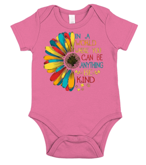 In A World Where You Can Be Anything Be Kind Short Sleeve Baby One-Piece