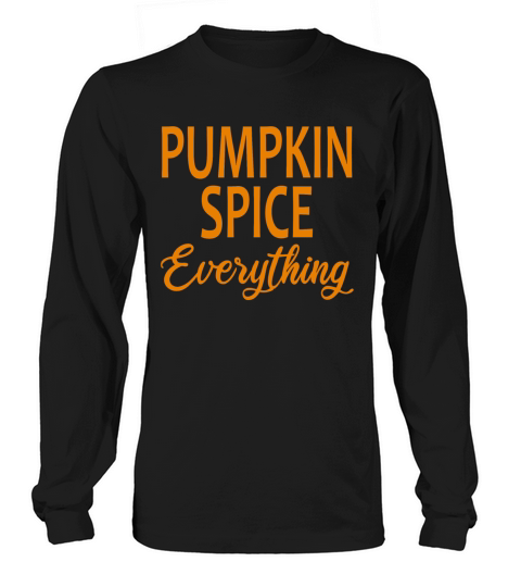 Pumpkin spice everything Women's Long Sleeve