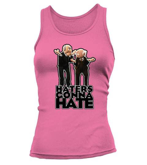 Statler And Waldorf - Haters Gonna Hate Tank top Woman