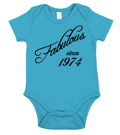 Fabulous since 1974 Short Sleeve Baby One-Piece